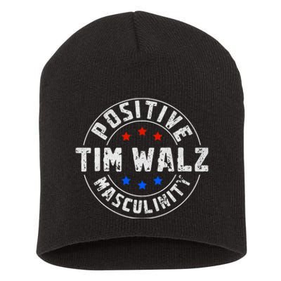 Positive Masculinity Pro Kamala Tim Walz 2024 Political Short Acrylic Beanie