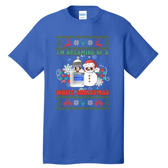 Peppermint Mocha Propofol IM Dreaming Of A White Christmas Gift Tall T-Shirt