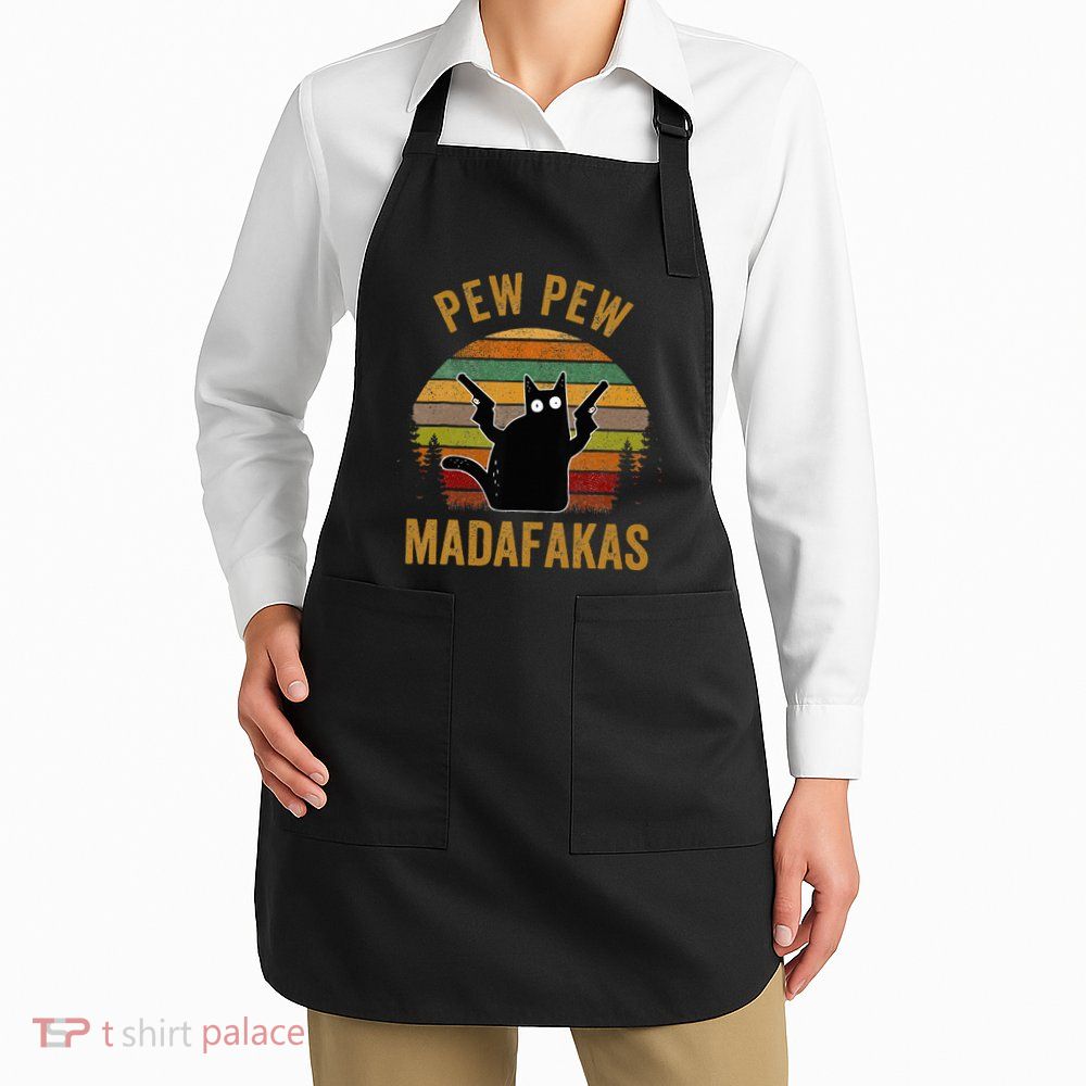 Pew Madafakas Pew Guns Funny Black Cat Retro Vintage Apron