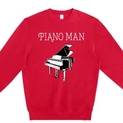 Piano Man Piano Player Pianist Classical Music Lover Premium Crewneck Sweatshirt