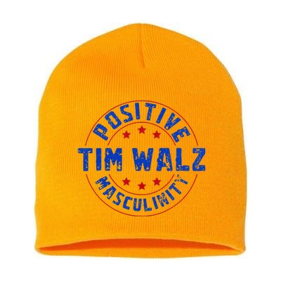 Positive Masculinity Pro Kamala Tim Walz 2024 Short Acrylic Beanie