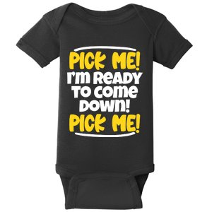 Pick Me Pick Me Funny Television For TV Lovers Baby Bodysuit