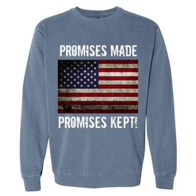 Promises Made Promises Kept 2025 Trump Garment-Dyed Sweatshirt