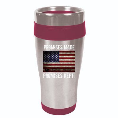 Promises Made Promises Kept 2025 Trump 16oz Travel Tumbler
