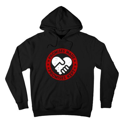 Promises Made Promises Kept Hoodie