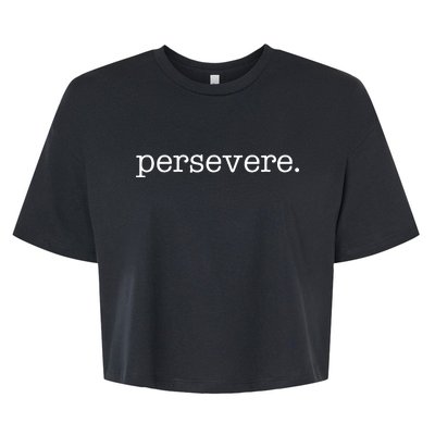 Persevere Motivation Bella+Canvas Jersey Crop Tee