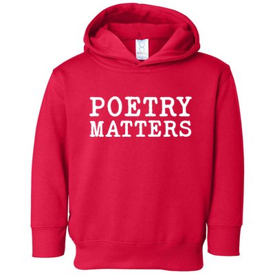 Poetry Matters Toddler Hoodie