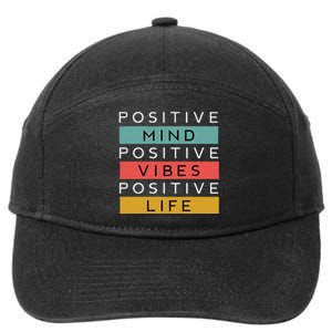 Positive Mind Positive Vibes Positive Life 7-Panel Snapback Hat