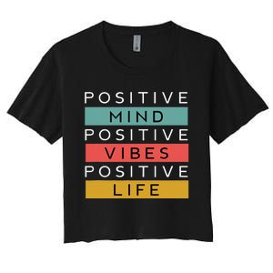 Positive Mind Positive Vibes Positive Life Women's Crop Top Tee