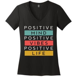 Positive Mind Positive Vibes Positive Life Women's V-Neck T-Shirt