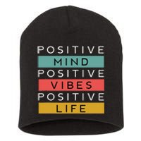 Positive Mind Positive Vibes Positive Life Short Acrylic Beanie