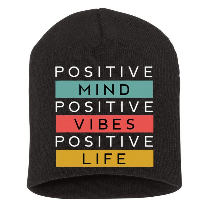 Positive Mind Positive Vibes Positive Life Short Acrylic Beanie