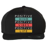 Positive Mind Positive Vibes Positive Life Wool Snapback Cap