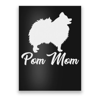 Pom Mom Pomeranian Poster