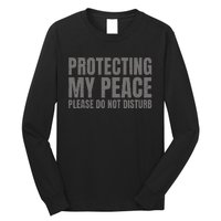 Protecting My Peace Please Do Not Disturb Long Sleeve Shirt