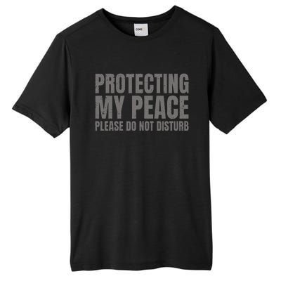 Protecting My Peace Please Do Not Disturb Tall Fusion ChromaSoft Performance T-Shirt