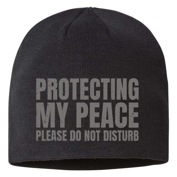 Protecting My Peace Please Do Not Disturb Sustainable Beanie