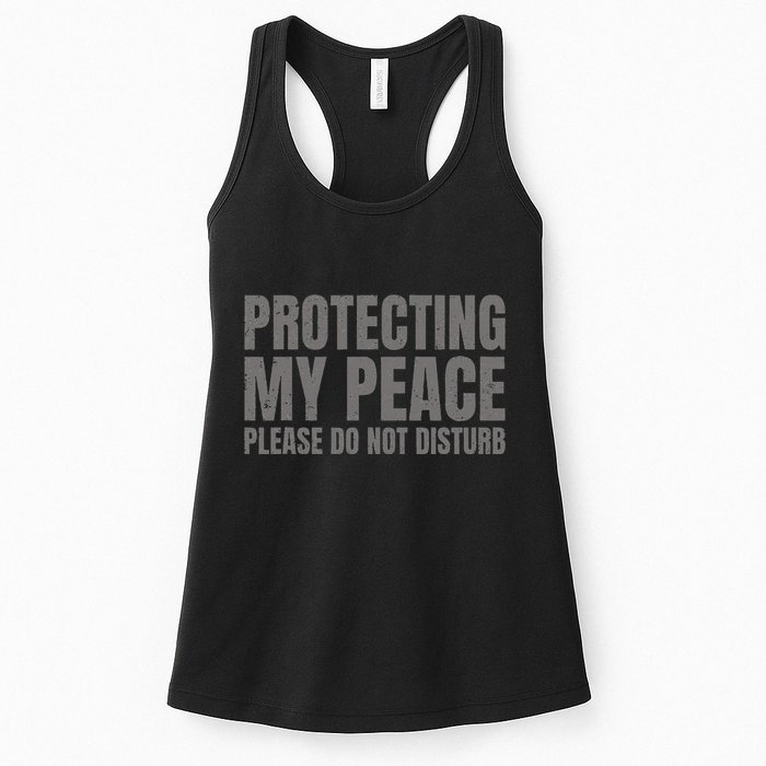 Protecting My Peace Please Do Not Disturb Womens Tank Top