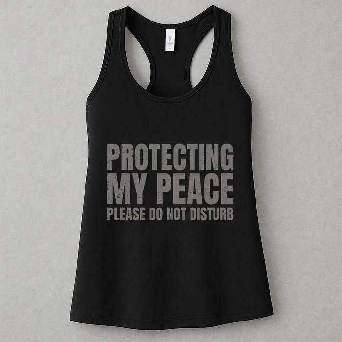 Protecting My Peace Please Do Not Disturb Womens Tank Top