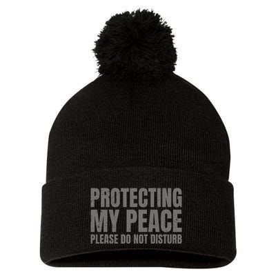 Protecting My Peace Please Do Not Disturb Pom Pom 12in Knit Beanie