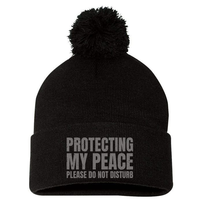 Protecting My Peace Please Do Not Disturb Pom Pom 12in Knit Beanie