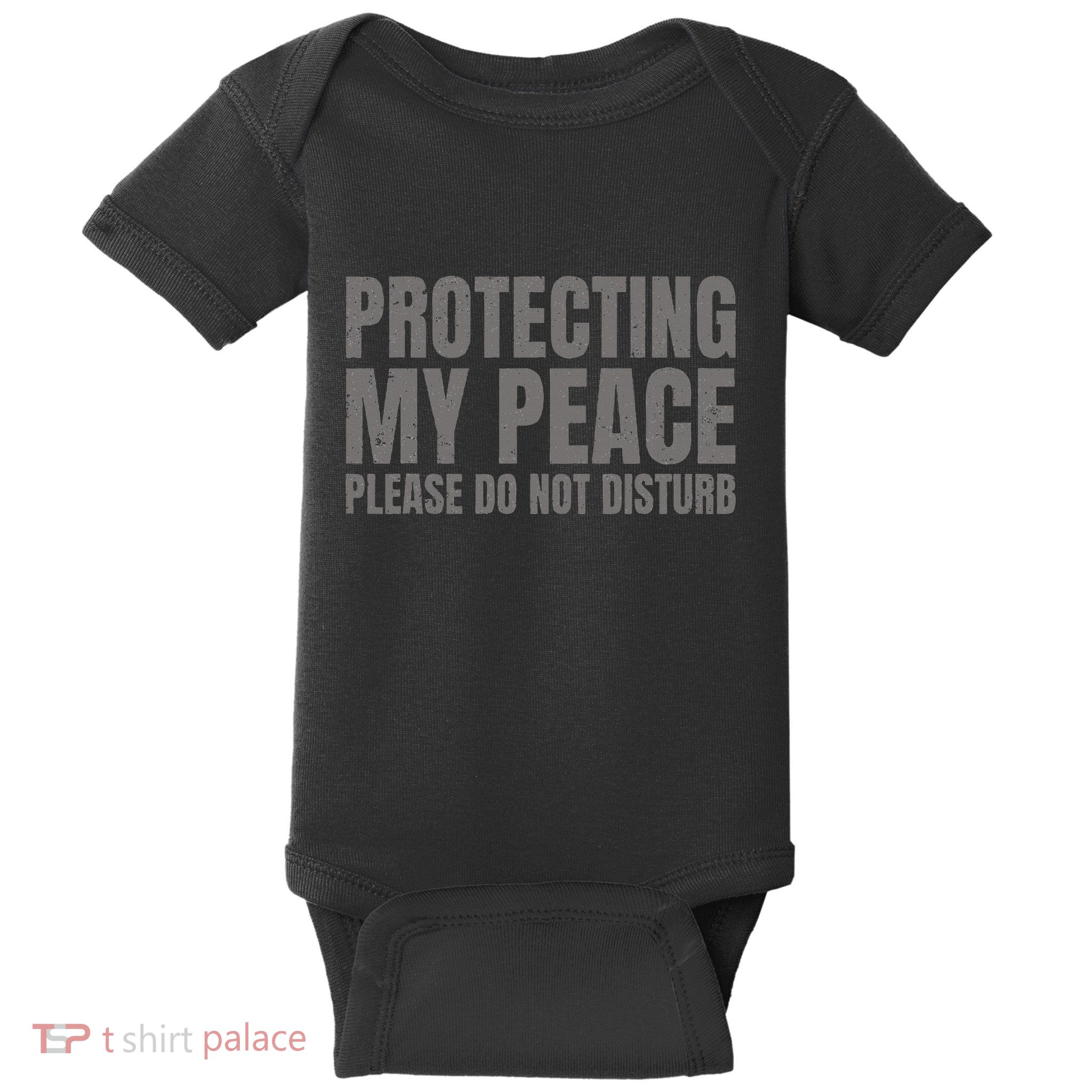 Protecting My Peace Please Do Not Disturb Baby Bodysuit
