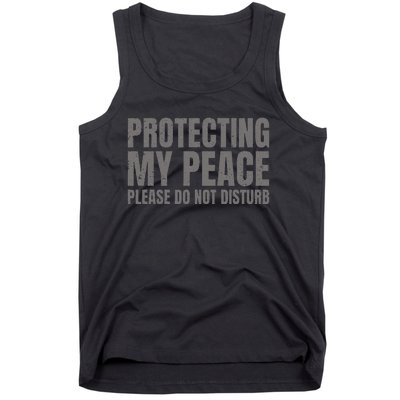 Protecting My Peace Please Do Not Disturb Tank Top