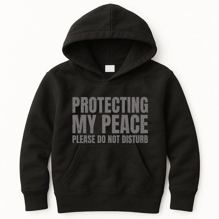 Protecting My Peace Please Do Not Disturb Kids Hoodie