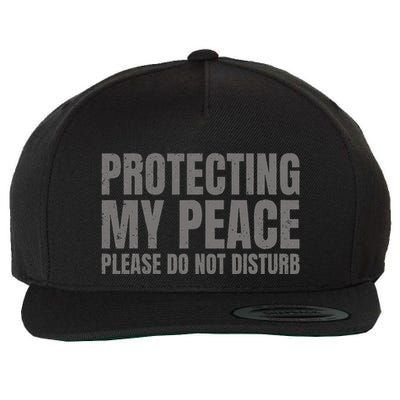 Protecting My Peace Please Do Not Disturb Wool Snapback Cap