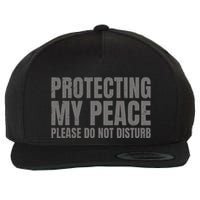 Protecting My Peace Please Do Not Disturb Wool Snapback Cap