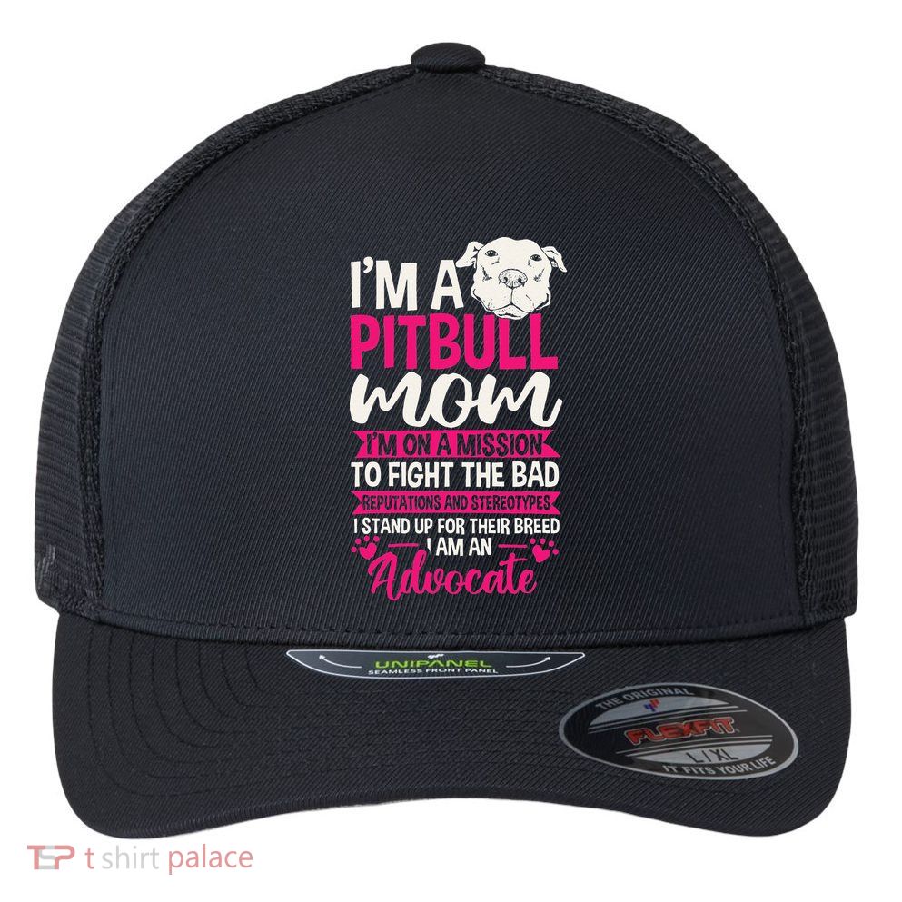 Pitbull Mom Pit Bull Terrier Mommy Pibble Mother's Day Flexfit Unipanel Trucker Cap
