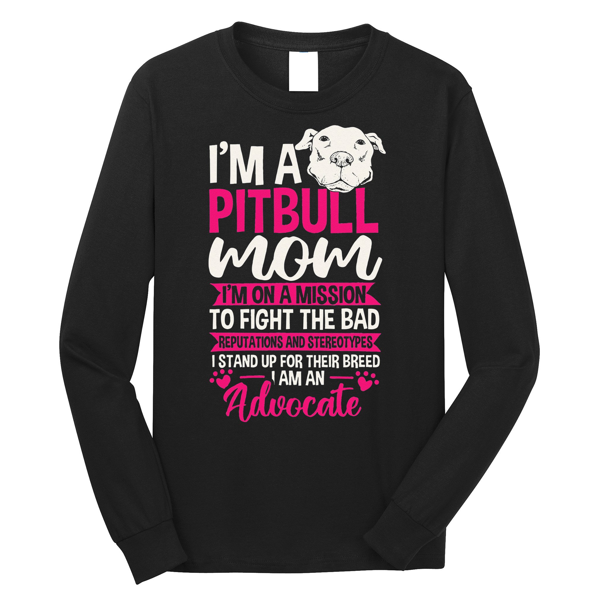 Pitbull Mom Pit Bull Terrier Mommy Pibble Mother's Day Long Sleeve Shirt