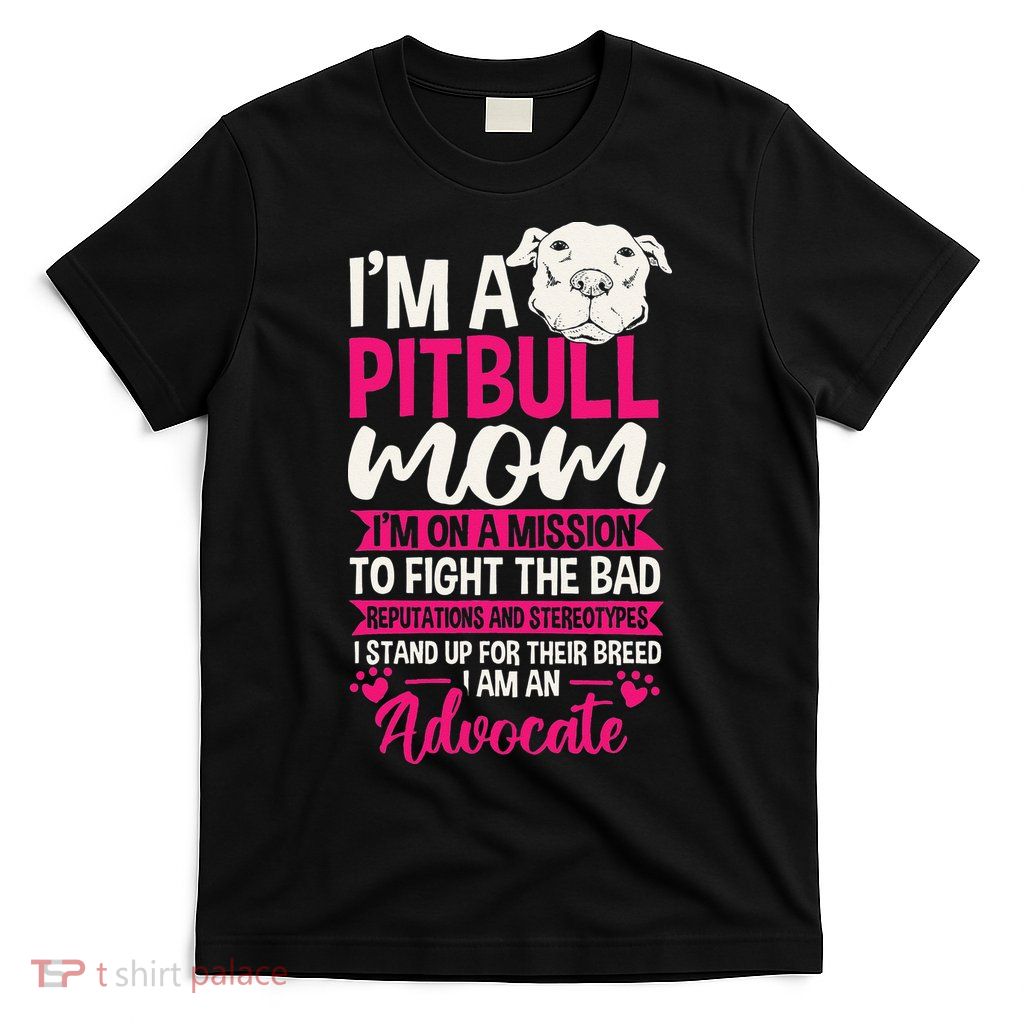 Pitbull Mom Pit Bull Terrier Mommy Pibble Mother's Day T-Shirt