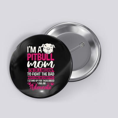 Pitbull Mom Pit Bull Terrier Mommy Pibble Mother's Day Button