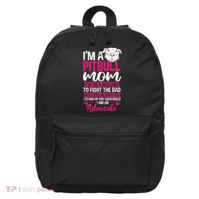 Pitbull Mom Pit Bull Terrier Mommy Pibble Mother's Day 16 in Basic Backpack