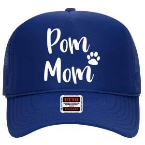 Pom Mom Pomeranian Mom Pom Mama High Crown Mesh Back Trucker Hat