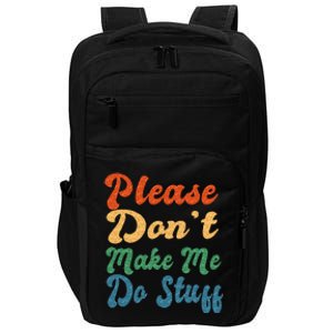 Positive Message Quote Dear Person Behind Me Love Impact Tech Backpack