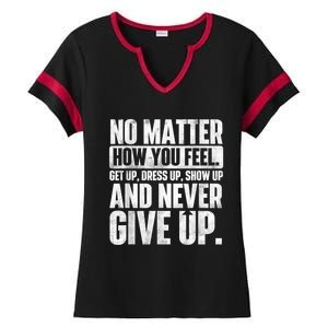 Perseverance Motivational Quote Inspiration Life Slogan Ladies Halftime Notch Neck Tee