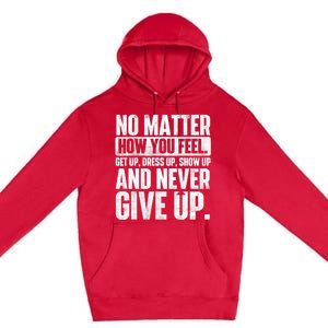 Perseverance Motivational Quote Inspiration Life Slogan Premium Pullover Hoodie