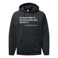 Positive Message Quote Dear Person Behind Me Love Performance Fleece Hoodie