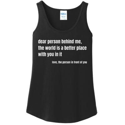 Positive Message Quote Dear Person Behind Me Love Ladies Essential Tank