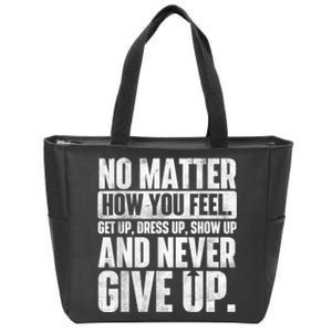 Perseverance Motivational Quote Inspiration Life Slogan Zip Tote Bag