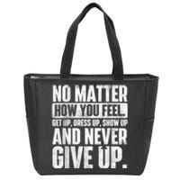 Perseverance Motivational Quote Inspiration Life Slogan Zip Tote Bag