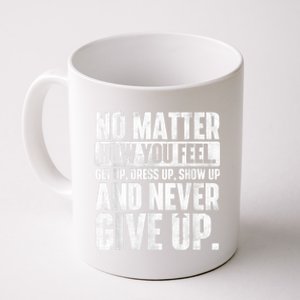 Perseverance Motivational Quote Inspiration Life Slogan Coffee Mug