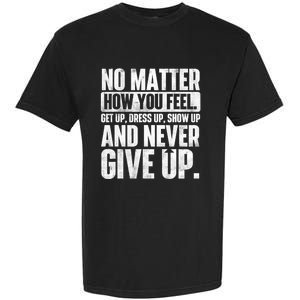 Perseverance Motivational Quote Inspiration Life Slogan Garment-Dyed Heavyweight T-Shirt