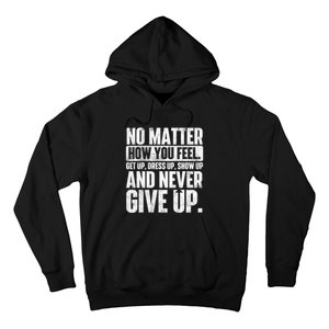 Perseverance Motivational Quote Inspiration Life Slogan Hoodie