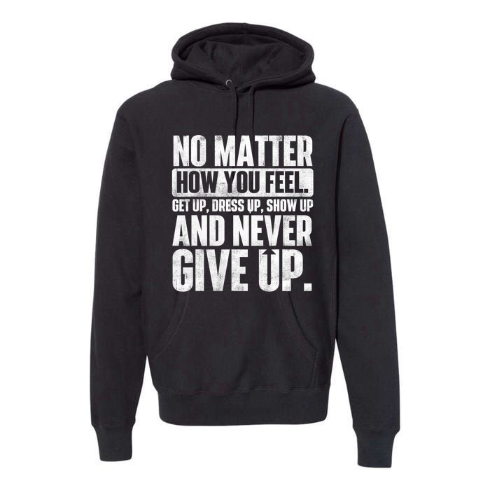 Perseverance Motivational Quote Inspiration Life Slogan Premium Hoodie