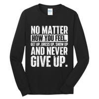 Perseverance Motivational Quote Inspiration Life Slogan Tall Long Sleeve T-Shirt