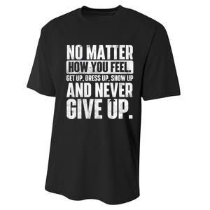 Perseverance Motivational Quote Inspiration Life Slogan Performance Sprint T-Shirt