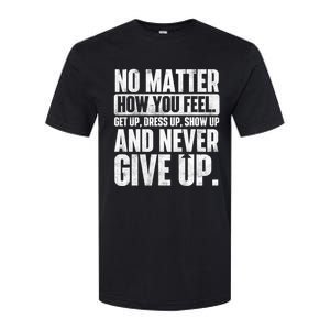 Perseverance Motivational Quote Inspiration Life Slogan Softstyle CVC T-Shirt